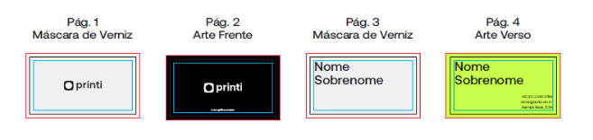 Exemplo visual de como aplicar de verniz  ou hot stamping localizado em cartão de visita, com separação por páginas, frente e verso. A arte apresenta a marca Printi e destaque para o nome e sobrenome no verso. 